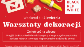 „Warsztaty dekoracji” w Black Red White