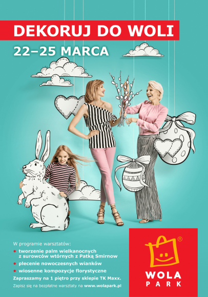 Dekoruj do Woli - Bezpłatne warsztaty dekoratorskie w Wola Parku Dom, LIFESTYLE - Wielkanoc to czas niezwykły, do którego większość z nas intensywnie się przygotowuje. Robimy wiosenne porządki, szykujemy wielkanocne dania i dekorujemy wnętrza domów. Jakie ozdoby wybrać, by stworzyć wyjątkowy nastrój w naszych mieszkaniach?