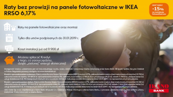 Ikano Bank: Promocja na panele fotowoltaiczne w IKEA Dom, LIFESTYLE - Do 31 stycznia 2019 roku skorzystaj z wygodnych rat na panele fotowoltaiczne w IKEA, a nie zapłacisz prowizji od udzielenia kredytu. Sprawdź, jakie są warunki promocji przygotowanej przez Ikano Bank, IKEA i GEO Solar.