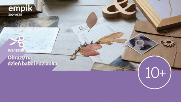 Obrazy na Dzień Babci i Dziadka | Empik Arkadia Dom, LIFESTYLE - Zapraszamy wszystkich na wyjątkowe warsztaty tworzenia kolarzy i ciekawych grafik za pomocą różnych technik artystycznych. Nasi prowadzący pokarzą jak wykonać nietuzinkowe prace dla babci i dziadka lub dla samego siebie. Chcesz uwiecznić wyjątkowe chwile?