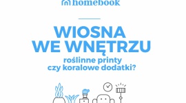 Raport Homebook.pl: maj we wnętrzach – roślinne printy czy koralowe dodatki?