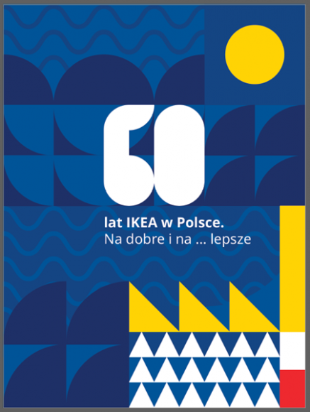 Dom, LIFESTYLE - 15 lutego 2021 roku wystartowała nowa kampania IKEA, przedstawiająca jej 60-letnią relację z Polską.